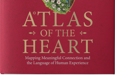 Atlas of the Heart: Mapping Meaningful Connection and the Language of Human Experience